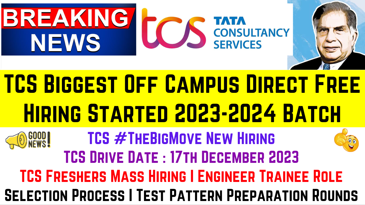 TCS Biggest Off Campus Direct Hiring Started for 20232024 Batch TCS